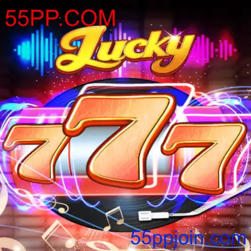 Lucky777 e 55PP.COM: Uma Imersão no Mundo dos Slots Online